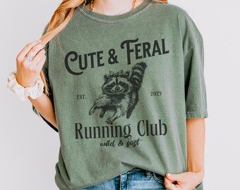 Cute & Feral Raccoon Running Shirt, Funny Running Club Gifts, Running Women Shirt, Gifts for Runners with Attitude, Vintage Running T-shirt