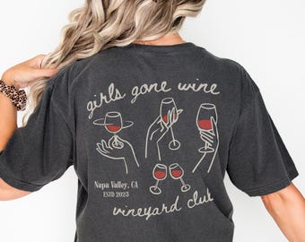 Custom Girls Wine Tasting Trip Shirt, Funny Girls Gone Wine Party Tee, Vineyard Club Girls Weekend Shirt, Custom Location Winery Vacay Gifts