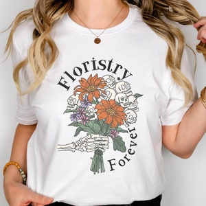 Floristry Forever T-shirt for Floral Artist, Halloween Florist Shirt, Flower Arranger Gift, Flower Dealer Tee, Flower Store Halloween Shirt