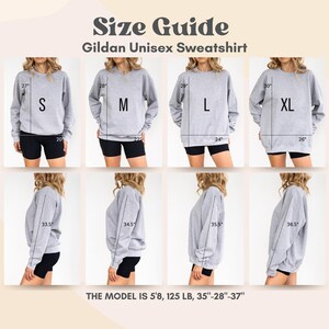 May include: Size guide for a Gildan unisex sweatshirt showing the measurements of the sweatshirt in inches when worn by a model who is 5'8" and 125 lbs. The model is wearing sizes S, M, L, and XL.