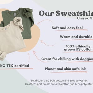 May include: Two long-sleeved sweatshirts, one in beige and one in green, are shown on a white background. The text "Our Sweatshirts" is at the top of the image, with the text "Unisex Gildan" below it. The text "OEKO-TEX-certified" is at the bottom left of the image. The text "Solid colors are 50% cotton and 50% polyester. Heather Sport colors are 40% cotton and 60% polyester." is at the bottom of the image.