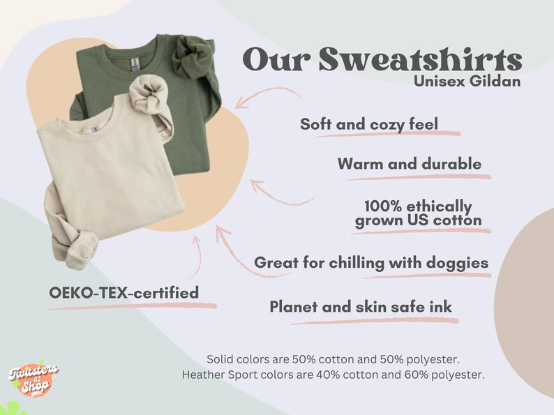 May include: Two long-sleeved sweatshirts, one in beige and one in green, are shown on a white background. The text "Our Sweatshirts" is at the top of the image, with the text "Unisex Gildan" below it. The text "OEKO-TEX-certified" is at the bottom left of the image. The text "Solid colors are 50% cotton and 50% polyester. Heather Sport colors are 40% cotton and 60% polyester." is at the bottom of the image.