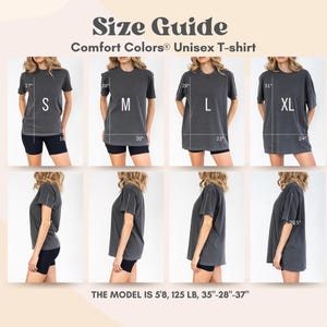 May include: Size guide for Comfort Colors unisex t-shirts. The image shows the t-shirt sizes S, M, L, and XL, with measurements in inches. The model is 5'8", 125 lbs, with measurements of 35"-28"-37".