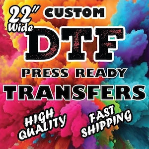 22" DTF Transfers|Full Color Direct-to-Film Printing|Gang Sheets|Wholesale Heat Transfers|Press-Ready Transfers|Customized Transfers