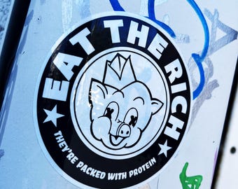 Eat the Rich Sticker | Street Art Slap Stickers
