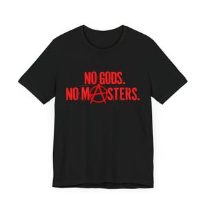 No Gods No Masters Anarchy - Vinatge, Distressed Anarchist Tee
