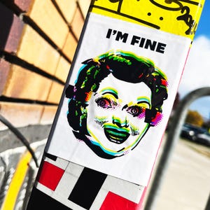 I&#39;m Fine | Street Art Slap Stickers