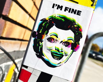 I'm Fine | Street Art Slap Stickers