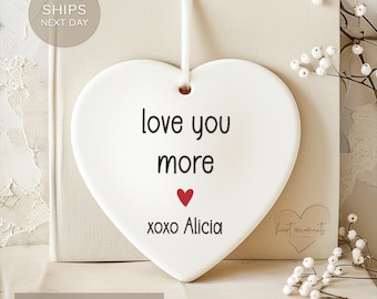 Love You More - Personalized Christmas Ornament Gift for Loved Ones - Custom Friendship Keepsake - Cute Couples Christmas Ornament Gift