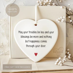 New Home Saying Christmas Ornament - May Your Troubles Be Less and Your Blessings Be More - Happy New Home Congratulations Gift