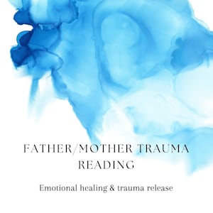 Father, Mother Trauma Reading
