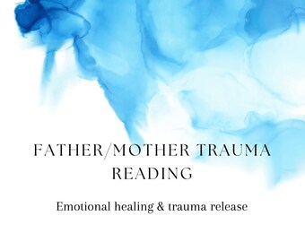 Father, Mother Trauma Reading