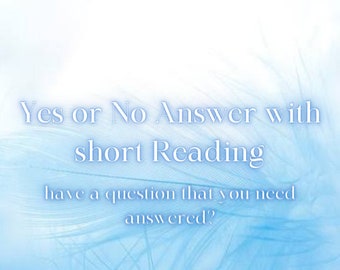 Yes or no answer/short reading