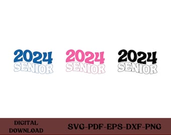 Senior 2024 Svg Png, Class of 2024Png, Seniors Graduation 2024 svg, Senior 24