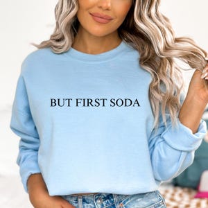 Ich brauche Soda Sweatshirt, ich brauche Pop, ich will Soda, Sodapop Tshirt, Pop Sweatshirt, Soda Sweatshirt, Soda Liebhaber Sweatshirt,