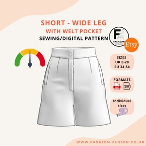 May include: A digital sewing pattern for wide-leg shorts with a welt pocket. The pattern is available in sizes UK 8-28 and EU 34-54. The pattern comes in PDF and DXF formats. The image shows a white pair of shorts with a welt pocket.