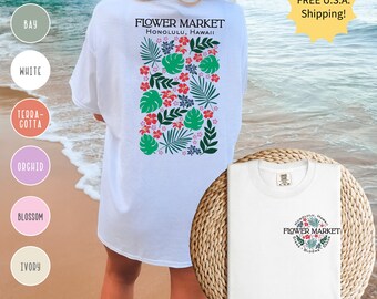 Flower Market Oversized Shirt | Comfort Colors Shirt | Hawaiian Flower Market Shirt | Graphic Tee | Floral Graphic Tee | Womens Graphic tee