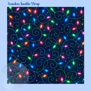May include: A seamless tumbler wrap design featuring a dark navy blue background with swirling teal lines and glowing multicolored Christmas lights in shades of pink, green, blue, and orange. The text Seamless Tumbler Wrap is at the top.
