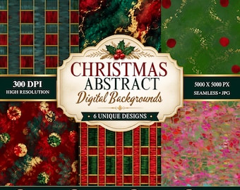 May include: A collection of six digital backgrounds featuring abstract Christmas-themed patterns in red, green, and gold. The central label displays the text CHRISTMAS ABSTRACT Digital Backgrounds, 300 DPI, 5000 X 5000 PX, and 6 UNIQUE DESIGNS.