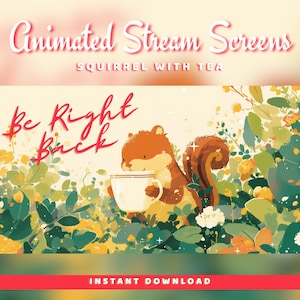 Animated Twitch Stream Screens: Anime Squirrel Tea Theme (Digital Download)