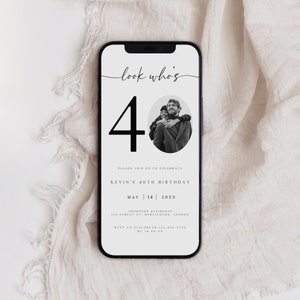 Look who’s 40 electronic Invitation, Photo 40th Birthday Invite, Forty Birthday Evite, Adult Birthday Text Message, 30th, 50th, AI-51
