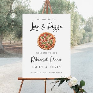 Love and Pizza Rehearsal Dinner Welcome Sign, Editable Rehearsal Dinner Sign, Wedding Signage, Wedding Welcome Sign, Instant, SG-189