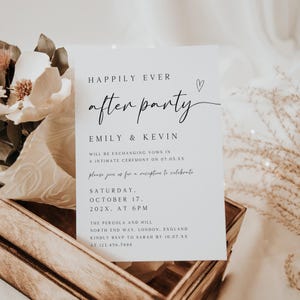 May include: A white wedding after party invitation with black text. The invitation reads "Happily Ever After Party" with the names Emily & Kevin. The date and time of the event are Saturday, 17 October 202X, at 6 PM. The location is The Pergola and Hill, North End Way, London, England. The invitation requests RSVP to Sarah by 10.07.XX at 123.456.7888.