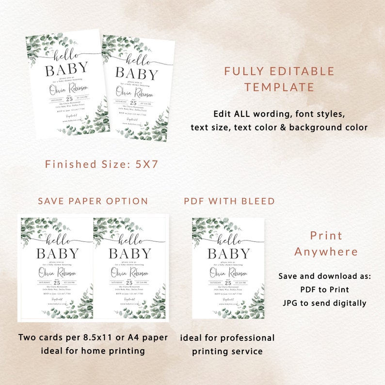 May include: Two printable baby shower invitations with a green eucalyptus leaf design. The invitations say "hello baby" and include the name "Olvin Robinson" and the date "25". The text "Fully Editable Template" is at the top of the image. The text "Save Paper Option" and "PDF with Bleed" are below the invitations. The text "Print Anywhere" is in the bottom right corner of the image.