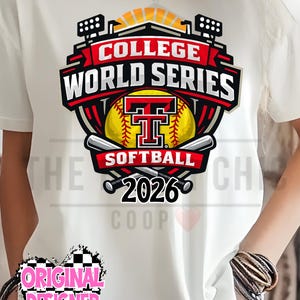 May include: White t-shirt featuring a College World Series Softball design. The design includes a softball, bats, and the text "2026". The shirt has a graphic with the text "COLLEGE WORLD SERIES SOFTBALL". The shirt also has the text "ORIGINAL DESIGNER".