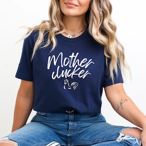 Mother Clucker Shirt, Funny Chicken Tee, Novelty Farmer Tee, Poultry Farm, Animal Shirt, Funny T Shirt for Mom, Gift for Chicken Mom