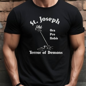 Adult St. Joseph T-Shirt, St. Joseph the Worker, St Joseph Terror of Demons, Strong Silent Type, Pray for Us, Priest Ordination Gift