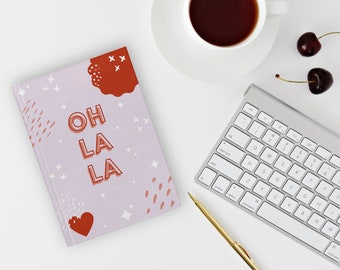 Inspirational Notebook, Humor Gift, Ohlala, 128 Pages to Fill