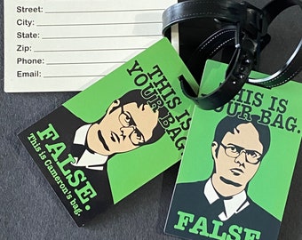 Luggage Tag: “False.” Funny Dwight Schrute, The Office - personalized bag tags