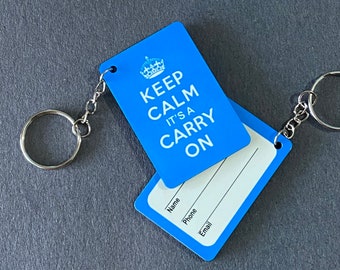 Keychain Luggage Tag: "Keep Calm it’s a Carry On"  Luggage Tag, Bag Tag perfect for your carry on!