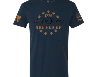 We The People Are Fed Up T-Shirt