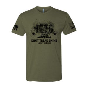 Don&#39;t Tread on Me, Liberty or Death, Military Green T-Shirt