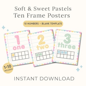 Pode incluir: Três cartazes pastel com molduras de dez, representando os números um, dois e três. Cada cartão tem uma grade para contar e a palavra para cada número. O texto "Soft & Sweet Pastels Ten Frame Posters" está no topo.
