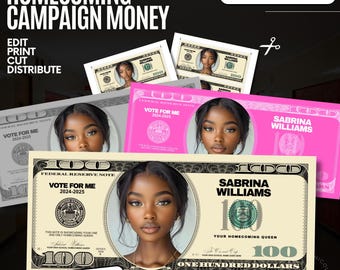 Homecoming Dollar Bill Template, Campaign Money, Editable 100 Dollar Bill Money, Hoco Queen, Personalized Custom Picture Money Template,