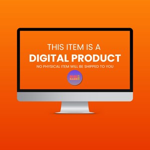 May include: A computer monitor displays the text "THIS ITEM IS A DIGITAL PRODUCT" in white against an orange background. Below, it states "NO PHYSICAL ITEM WILL BE SHIPPED TO YOU." A small, circular logo is at the bottom.