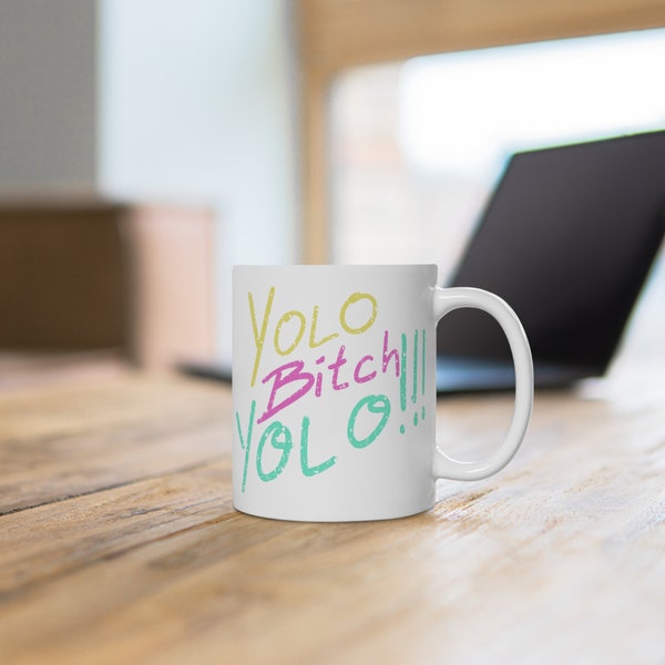 YOLO Bitch YOLO Ceramic Mug (EU), Mug, Yolo Mug, White Mug, 11 oz Mug, Mug, Caffee Mug, Letters Mug, Grafika Mug, Logo Mug
