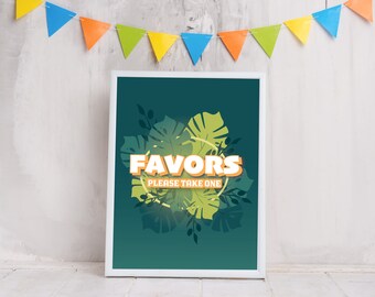 May include: A white framed sign with a green background and tropical leaves. The sign says "Favors Please Take One" in orange letters.
