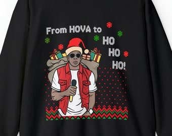 Pull laid Jay Z De Hova à Ho Ho Ho ! Sweat-shirt unisexe, sweats de Noël urbains