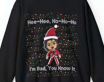 Sweat Michael Jackson, Je suis mauvais et vous le savez, pull moche et drôle, sweats de Noël urbains, pull à col rond pour les vacances de Noël, cadeau