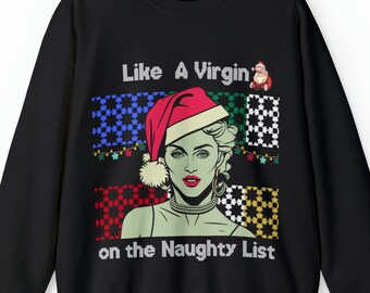 Sweat Madonna, comme une vierge sur la liste des vilaines, pull de Noël moche et drôle, pulls de Noël pop, pull à col rond pour les vacances de Noël