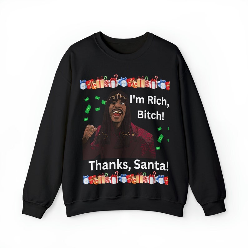 Dave Chappell Sweatshirt, Im Rich Bitch, Thanks Santa, Ugly Funny Christmas Sweater, Urban Christmas Sweats, Xmas Holiday Crewneck Sweater image 1
