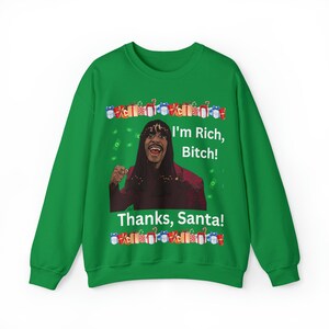 Dave Chappell Sweatshirt, Im Rich Bitch, Thanks Santa, Ugly Funny Christmas Sweater, Urban Christmas Sweats, Xmas Holiday Crewneck Sweater image 4