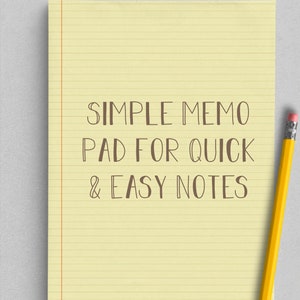 May include: A yellow lined notepad with the text "SIMPLE MEMO PAD FOR QUICK & EASY NOTES" written in brown on it. A yellow pencil is lying on the notepad.