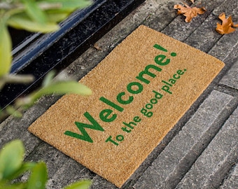Welcome To The Good Place Doormat - Funny and Quirky Welcome Mat - The Good Place Doormat - Welcome To The Good Place