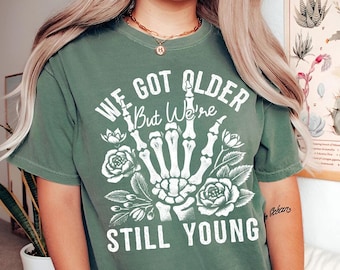Elder Emo T-Shirt | We Got Older But Still Young Tee | Pop Punk Lover Gift | Punk Rock Shirt | Emo Tee | Goth Floral Skeleton Shirt