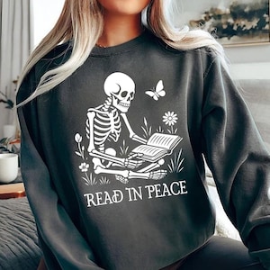 Read In Peace Skeleton Sweatshirt | Book Lover Sweatshirt | Spooky Reading Sweatert | Halloween Reading Gift Sweatshirt